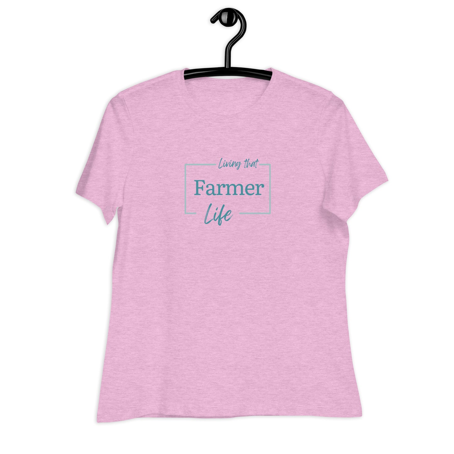 Women's Relaxed T-Shirt Living that Farmer Life
